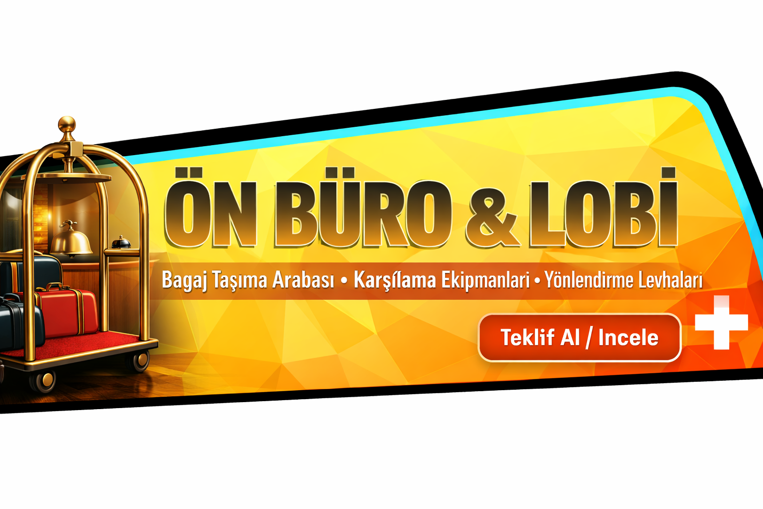 Ön Büro ve Lobi ekipmanları